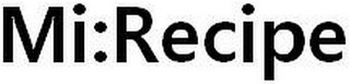 MI:RECIPE