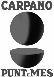 CARPANO PUNT E MES