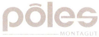 PÔLES MONTAGUT