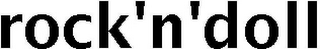 ROCK'N'DOLL