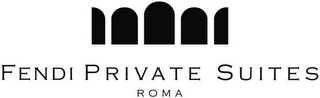 FENDI PRIVATE SUITES ROMA