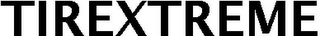 TIREXTREME