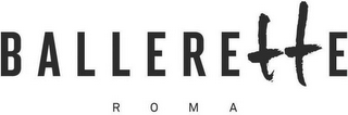 BALLERETTE ROMA