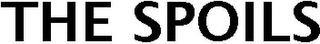 THE SPOILS