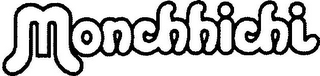 MONCHHICHI