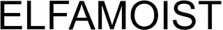 ELFAMOIST