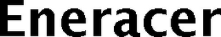 ENERACER