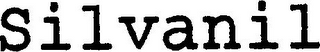SILVANIL