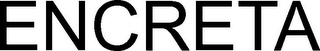 ENCRETA