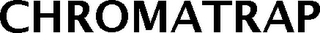 CHROMATRAP