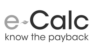 E-CALC KNOW THE PAYBACK