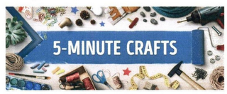 5-MINUTE CRAFTS