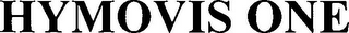 HYMOVIS ONE