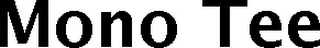 MONO TEE