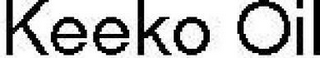 KEEKO OIL