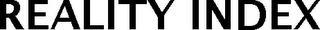 REALITY INDEX