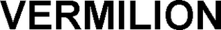 VERMILION