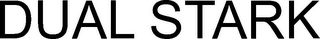 DUAL STARK