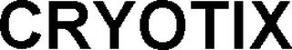 CRYOTIX