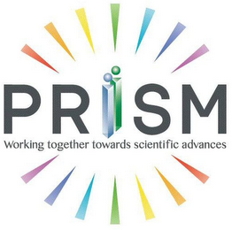 PRISM WORKING TOGETHER TOWARDS SCIENTIFIC ADVANCES