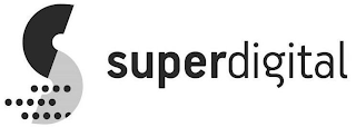 S SUPERDIGITAL