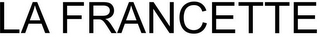 LA FRANCETTE