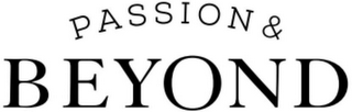 PASSION & BEYOND