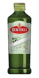 BERTOLLI DAL 1865 WORLD'S NO. 1 OLIVE OIL BRAND BRAND ESTABLISHED IN 1865 IN LUCCA, TUSCANY COLD PRESSED OLIVE OIL SELECTED OLIVE OILS FROM SPAIN, GREECE AND ITALY. PIONEER EXPORTER OF OLIVE OIL TO THE USA BERTOLLI 17 FL OZ (500 ML)
