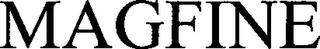 MAGFINE