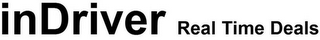 INDRIVER REAL TIME DEALS