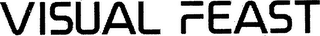 VISUAL FEAST