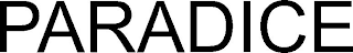 PARADICE