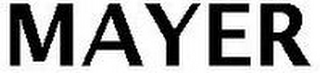 MAYER