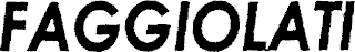 FAGGIOLATI