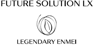 FUTURE SOLUTION LX LEGENDARY ENMEI