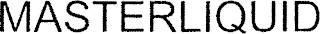 MASTERLIQUID