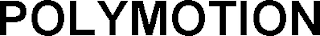 POLYMOTION