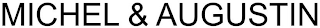 MICHEL & AUGUSTIN