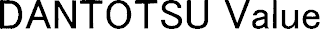 DANTOTSU VALUE