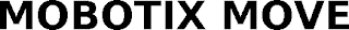 MOBOTIX MOVE