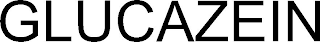 GLUCAZEIN