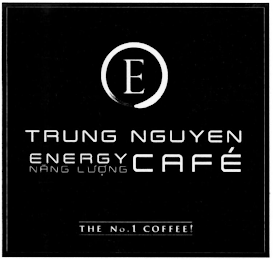 E, TRUNG NGUYEN, ENERGY, NANG LU?NG, CAFÉ, THE NO.1  COFFEE