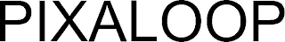 PIXALOOP