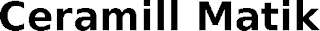 CERAMILL MATIK