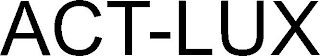 ACT-LUX