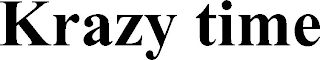 KRAZY TIME