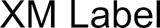 XM LABEL