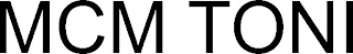 MCM TONI
