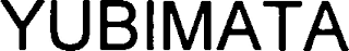 YUBIMATA