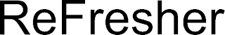 REFRESHER